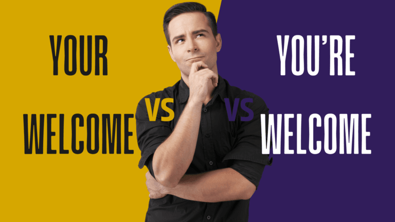 “Your Welcome” or “You’re Welcome” (Grammatically Correct Answer)