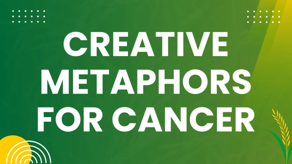 Metaphors for Cancer: Understanding Figurative Language Metaphors for Cancer: Understanding Figurative Language