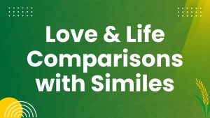 Similes for Relationships: Understanding Comparisons in Love and Life