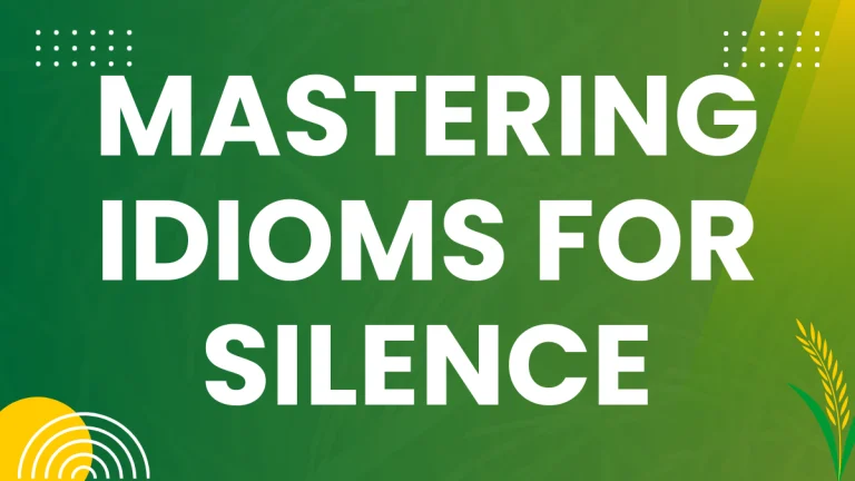 Idioms for Silence: A Comprehensive Guide