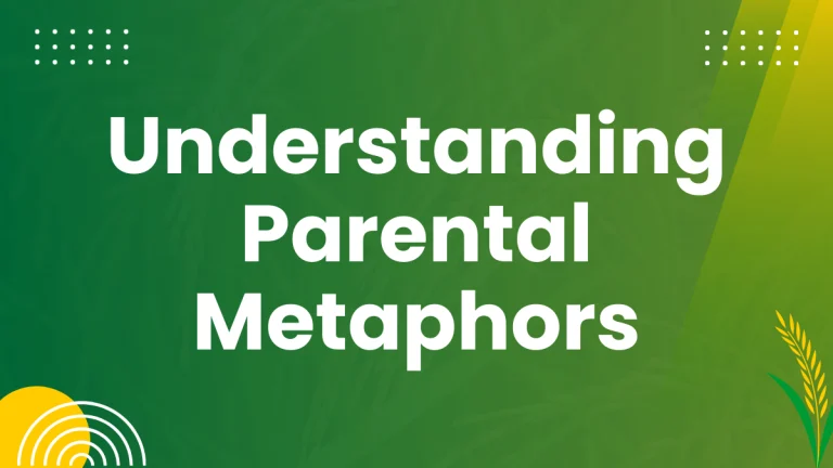 Parental Metaphors: Understanding Grammatical Usage Parental Metaphors: Understanding Grammatical Usage